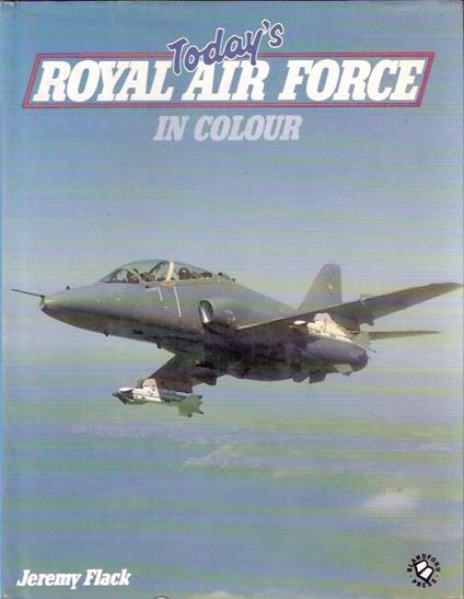 Taday's Royal Air Force In Colour - Jeremy Flack - copertina