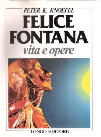 Felice Fontana. Vita e opere - Peter K. Knoefel - copertina