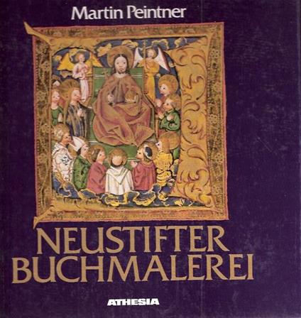 Neustifter Buchmalerei - Martin Peitner - copertina