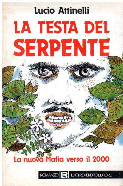 La Testa Del Serpente - Lucio Attinelli - copertina