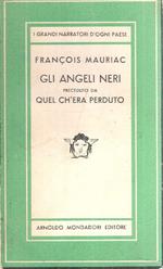 Gli Angeli Neri. Preceduto Da Quel Ch'era Perduto