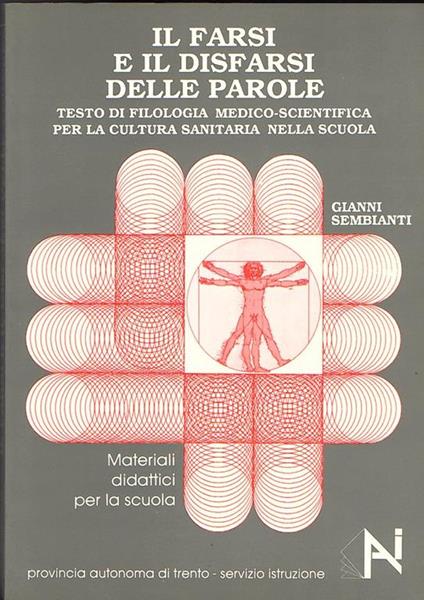 Il Farsi E Il Disfarsi Delle Parole - Gianni Sembianti - copertina
