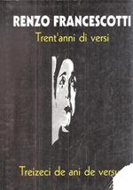 Trent'anni Di Versi. Treizeci De Ani De Versuri
