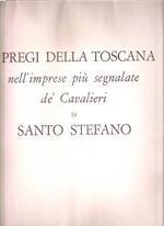 I Pregi Della Toscana Nell'imprese Più Segnalate Dé Cavalieri Di Santo Stefano
