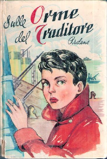 Sulle Orme Del Traditore - Ardens - copertina