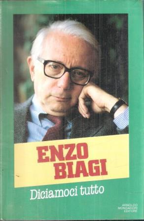 Diciamoci tutto - Enzo Biagi - copertina