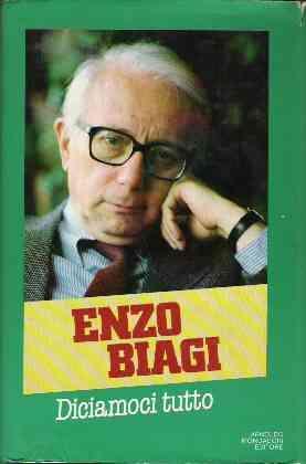 Diciamoci tutto - Enzo Biagi - copertina