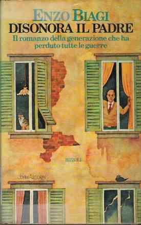 Disonora il padre - Enzo Biagi - copertina