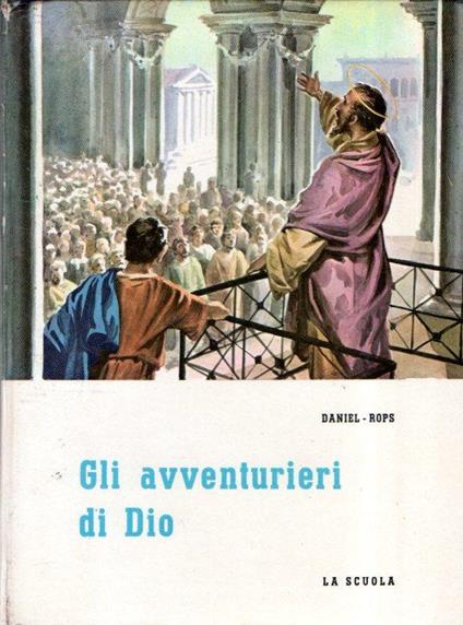 Gli Avventurieri Di Dio - Henri Daniel Rops - copertina