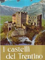 I Castelli Del Trentino. Con Introduzione Di Antonio Zieger
