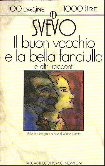 Il Buon Vecchio E La Bella Fanciulla E Altri Racconti - Italo Svevo - copertina