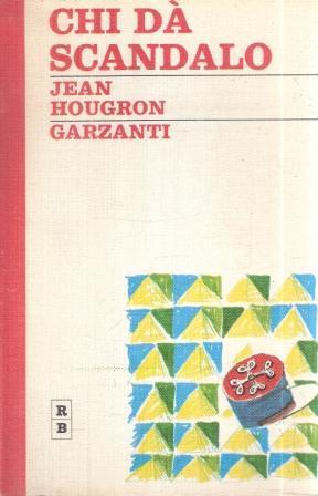 Chi Dà Scandalo - Jean Hougron - copertina