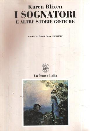 I sognatori e altre storie gotiche - Karen Blixen - copertina