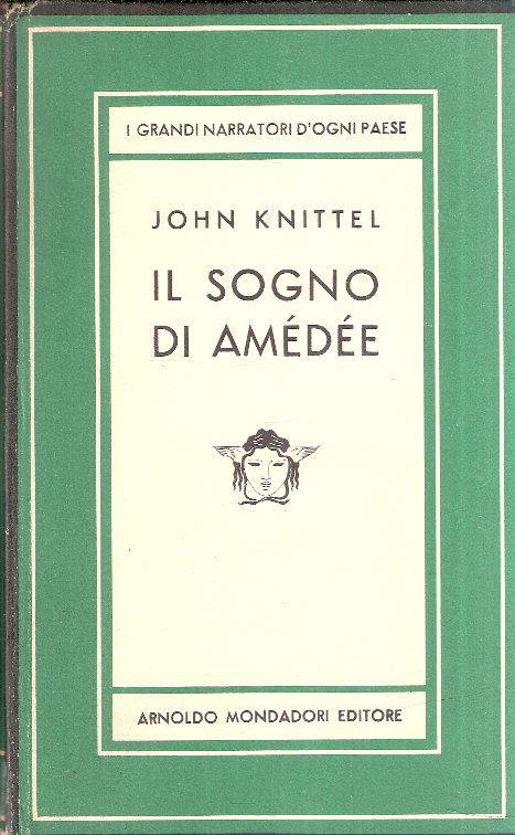 Il Sogno Di Amedee - John Knittel - copertina