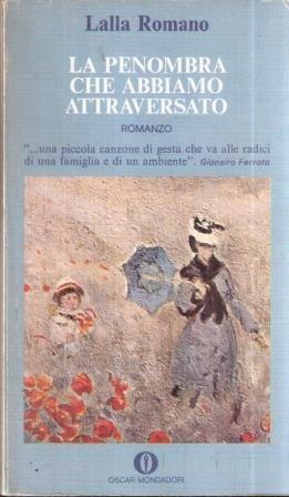La Penombra Che Abbiamo Attraversato - Lalla Romano - copertina