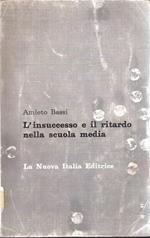 L' insuccesso E Il Ritardo Nella Scuola Media