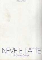 Neve E Latte (Snow And Milk)