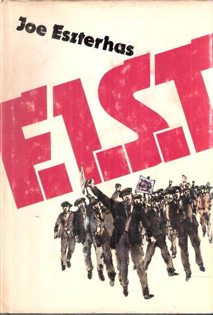 F.I.S.T - Joe Eszterhas - copertina
