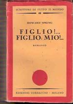 Figlio!... Figlio Mio!..