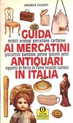 Guida Ai Mercatini Antiquari In Italia