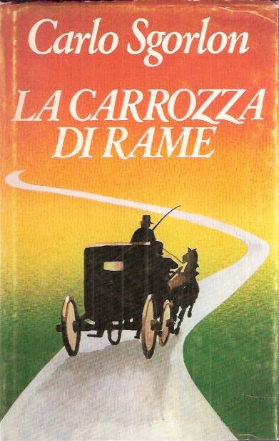 La Carrozza Di Rame - Carlo Sgorlon - copertina