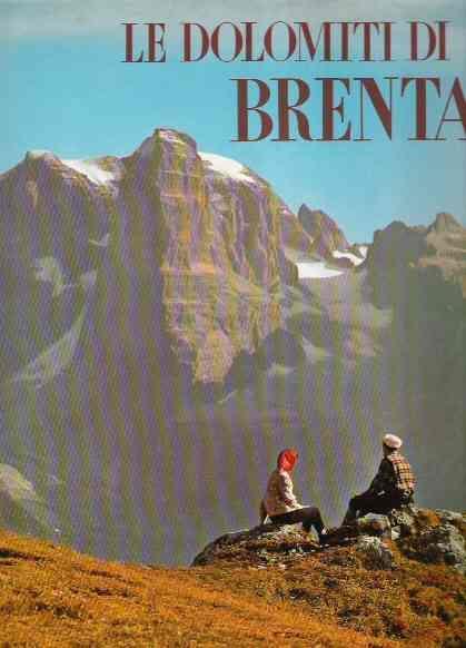 Le Dolomiti Di Brenta - Remo Pedrotti - copertina
