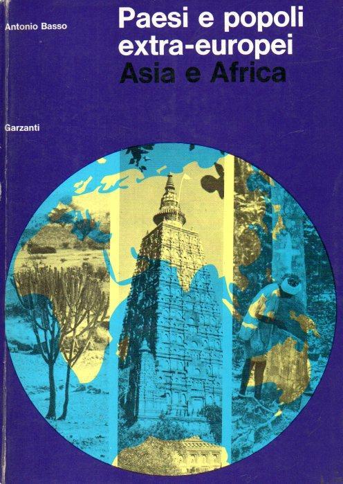 Paesi E Popoli Extraeuropei Voll. I. Asia E Africa - Antonio Basso - copertina