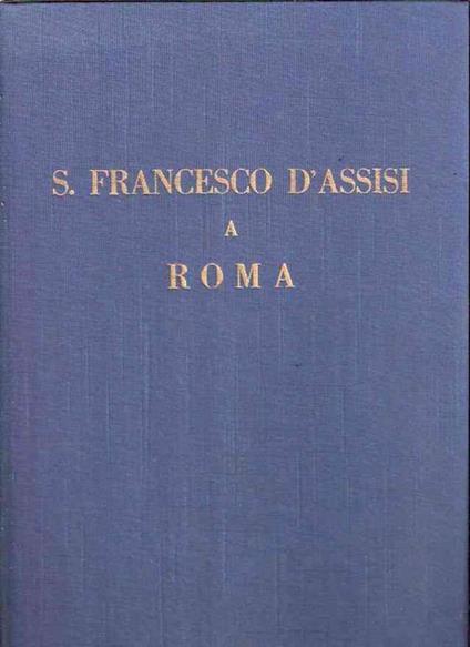 S. Francesco D'assisi A Roma - Arduino Terzi - copertina