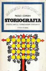 Storiografia. Saggio Critico, Testimonianze, Documenti
