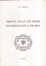 Trento Nelle Sue Prime Testimonianze A Stampa