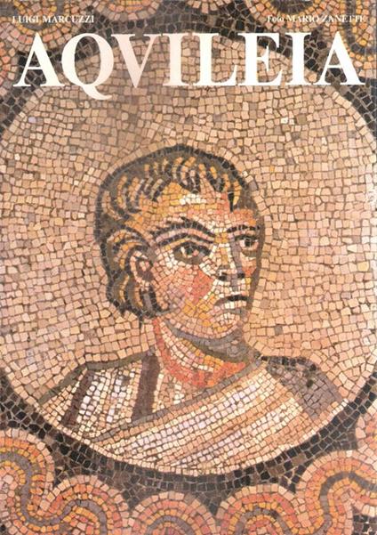 Aquileia - Luigi Marcuzzi - copertina