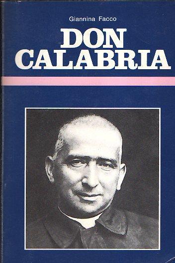 Don Calabria Servo Di Dio E Servo Dei Poveri - Giannina Facco - copertina