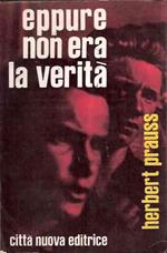 Eppure Non Era La Verità