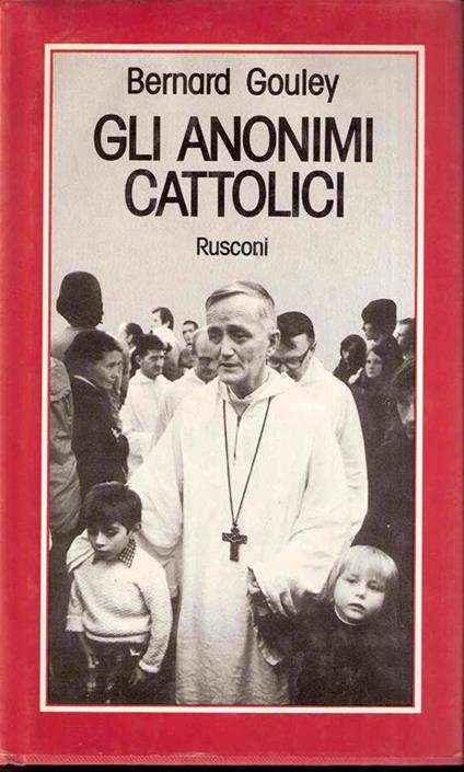 Gli Anonimi Cattolici - Bernard Gouley - copertina