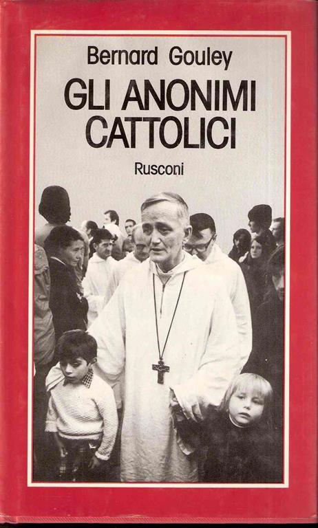 Gli Anonimi Cattolici - Bernard Gouley - copertina