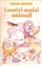 I Nostri Amici Animali Come Allevarli In Casa, In Terrazzo E In Giardino