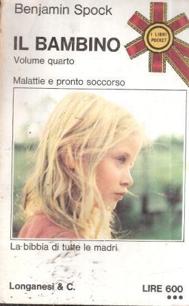 Il Bambino Volume Quarto - Benjamin Spock - copertina