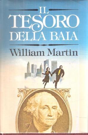Il Tesoro Della Baia - William Martin - copertina