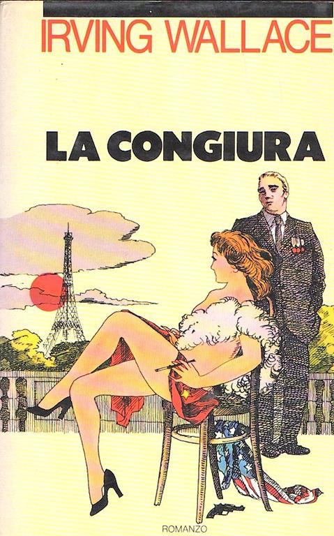La Congiura - Irving Wallace - copertina