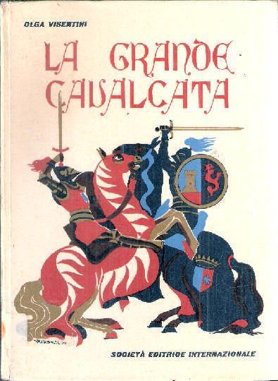 La Grande Cavalcata - Ill. Di Riccobaldi - Olga Visentini - copertina