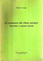La Variazione Del Clima Europeo - Vecchie E Nuove Teorie