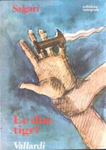 Le Due Tigri