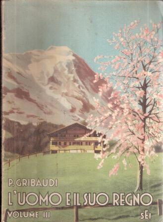 L' uomo E Il Suo Regno Volume Iii L'europa - Piero Gribaudi - copertina