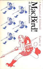 Macbird! Dramma In Tre Atti. Ill. Di Lisa Lyons
