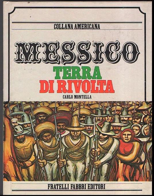 Messico Terra Di Rivolta - Carlo Montella - copertina