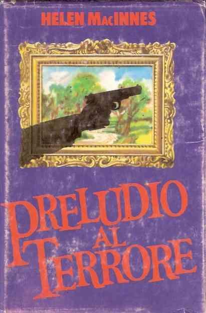 Preludio Al Terrore - Helen Macinnes - copertina