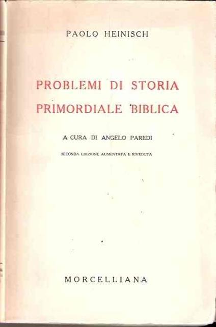 Problemi Di Storia Primordiale Biblica - A Cura Di Angelo Paredi - Paolo Heinisch - copertina