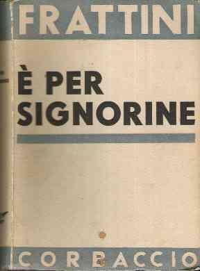 é Per Signorine - Angelo Frattini - copertina