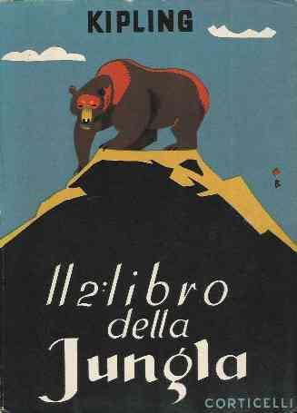 Il 2libro Della Jungla. Ill.Del Testo E Della Copertina Di Piero Bernardini. Tavole F.T. Di Mem - Rudyard Kipling - copertina