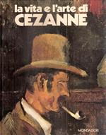 La Vita E L'arte Di Cezanne